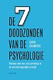 De 7 doodzonden van de psychologie