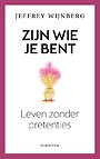 Zijn wie je bent Zijn wie je bent