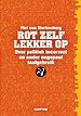 Rot zelf lekker op