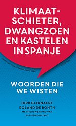 Klimaatschieter, dwangzoen en kastelen in Spanje