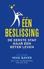ĖĖN BESLISSING