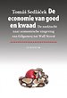 De economie van goed en kwaad De economie van goed en kwaad