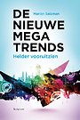 De nieuwe megatrends De nieuwe megatrends