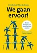 We gaan ervoor! We gaan ervoor!