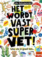 Het wordt vast supervet