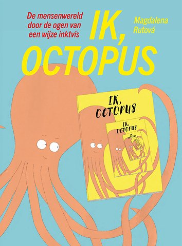 Ik, Octopus