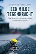 Een milde tegenkracht Een milde tegenkracht