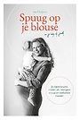 Spuug op je blouse Spuug op je blouse