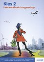 Kies 2 - leerwerkboek burgerschap Kies 2 - leerwerkboek burgerschap