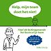 Help! Mijn team doet het niet Help! Mijn team doet het niet
