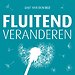 Fluitend veranderen Fluitend veranderen