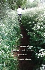 Mijn woorden willen met je mee