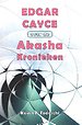 Edgar Cayce over de Akasha Kronieken