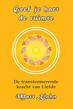 Geef je hart de ruimte