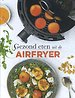 Gezond eten uit de airfryer