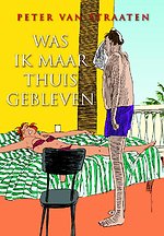 Was ik maar thuisgebleven