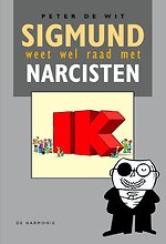 Sigmund weet wel raad met narcisten Sigmund weet wel raad met narcisten