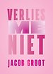 Verlies me niet