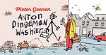 Anton Dingeman was hier