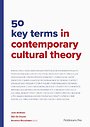 50 key terms in contemporary cultural theory 50 key terms in contemporary cultural theory