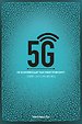 5G - De ruggengraat van onze toekomst 5G - De ruggengraat van onze toekomst