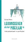 Leidinggeven als het moeilijk is Leidinggeven als het moeilijk is