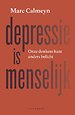 Depressie is menselijk