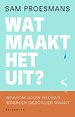 Wat maakt het uit?