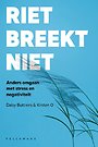 Riet breekt niet