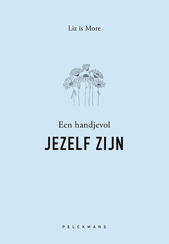 Een handjevol jezelf zijn