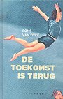 De toekomst is terug De toekomst is terug