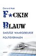 F*cking blauw