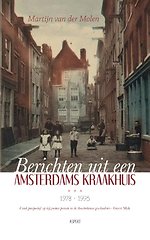Berichten uit een Amsterdams kraakhuis 1978-1995