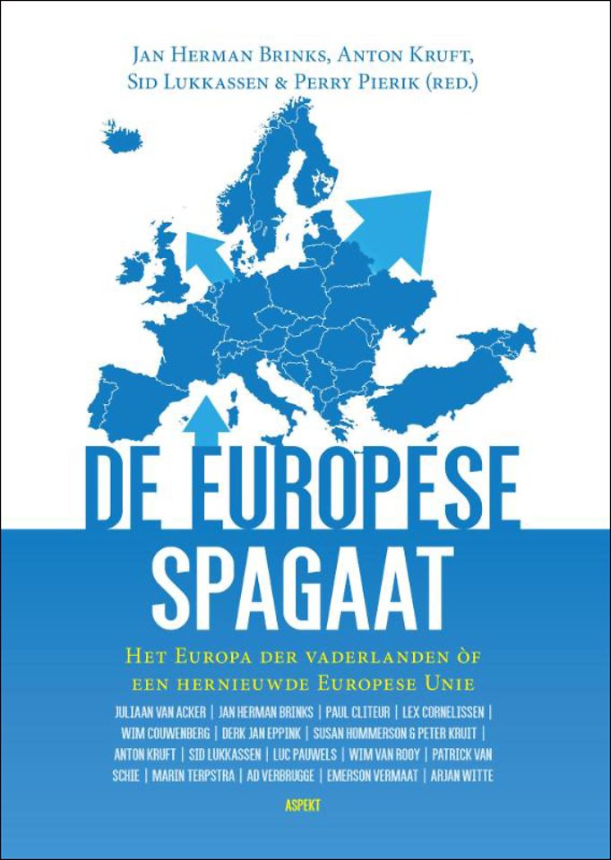 De Europese Spagaat: Het Europa der vaderlanden of een hernieuwde Europese Unie