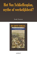 Het Von Schlieffenplan, mythe of werkelijkheid?