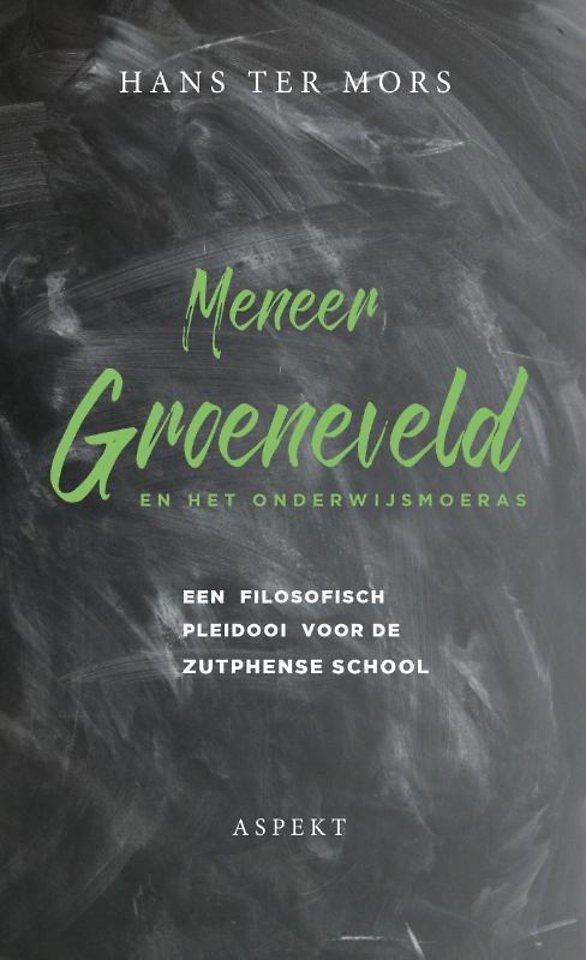Meneer Groeneveld en het onderwijsmoeras