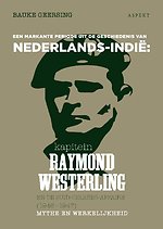 Kapitein Raymond Westerling en de Zuid-Celebes-affaire (1946-1947 Kapitein Raymond Westerling en de Zuid-Celebes-affaire (1946-1947