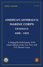 America's Admirals & Marine Corps Generals 1900-1945