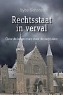 Rechtsstaat in verval Rechtsstaat in verval