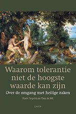 Waarom tolerantie niet de hoogste waarde kan zijn