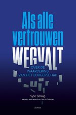 Als alle vertrouwen wegvalt