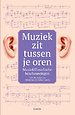 Muziek zit tussen je oren