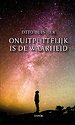 Onuitputtelijk is de waarheid