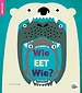 Wie eet wie?