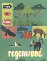 Actie en reactie in het regenwoud