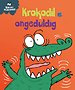 Krokodil is ongeduldig