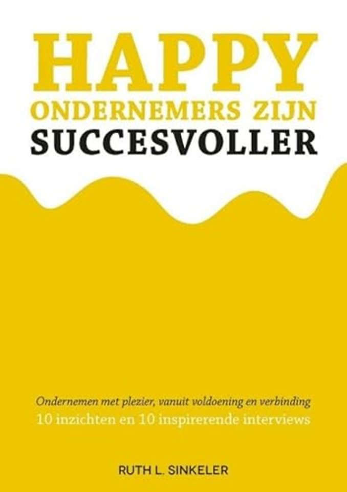 Happy ondernemers zijn succesvoller