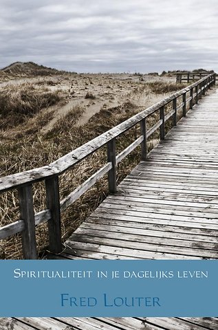 Spiritualiteit in je dagelijks leven