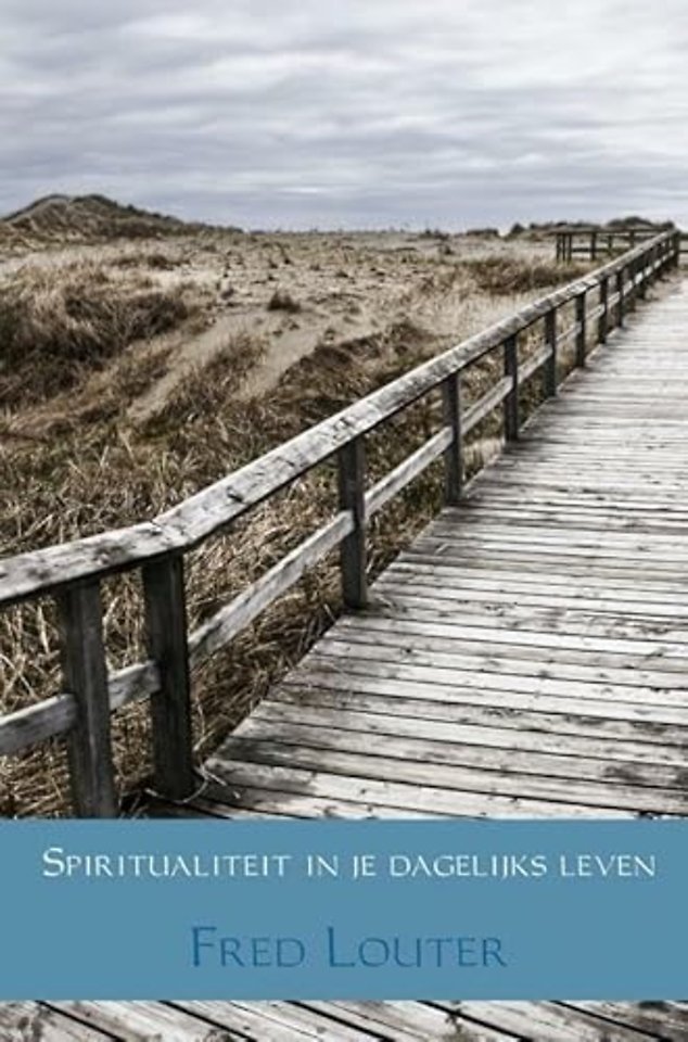 Spiritualiteit in je dagelijks leven