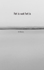 Het is wat het is
